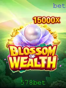 BlossomofWealth: Descubra o Fascinante Mundo de Entretenimento em 578bet