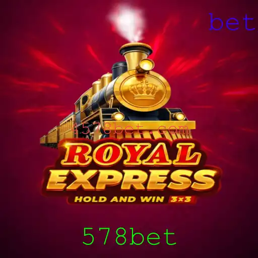Descubra o Fascinante Mundo do RoyalExpress e as Regras do 578Bet